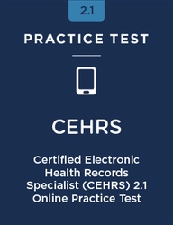 Stock photo representing Certified Electronic Health Records Specialist (CEHRS) Online Practice Test 2.1