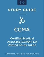 Stock photo representing Certified Clinical Medical Assistant (CCMA) 3.0 Printed Study Guide